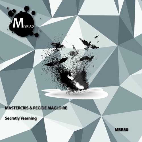 Mastercris, Reggie Magloire - Secretly Yearning [MBR80]